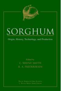 モロコシ：起源、歴史、技術、生産<br>Sorghum : Origin, History, Technology, and Production (Crop Production)