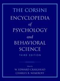 コルシニ心理学・行動科学百科事典（第３版・全４巻）<br>The Corsini Encyclopedia of Psychology and Behavioral Science (4-Volume Set) （3RD）