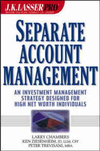 Separate Account Management : An Investment Management Strategy Designed for the High Net Worth Individuals (J.K. Lasser Pro Series)