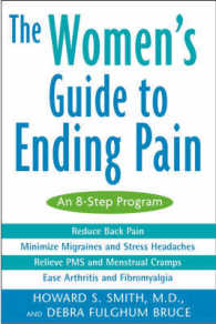 The Women's Guide to Ending Pain : An 8-Step Program