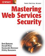 Mastering Web Services Security