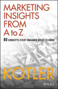 Ｐ．コトラー著／マーケティングの基本概念Ａ－Ｚ<br>Marketing Insights from a to Z : 80 Concepts Every Manager Needs to Know
