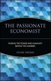 The Passionate Economist : Finding the Power and Humanity Behind the Numbers