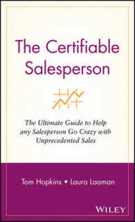 The Certifiable Salesperson : The Ultimate Guide to Help Any Salesperson Go Crazy with Unprecedented Sales
