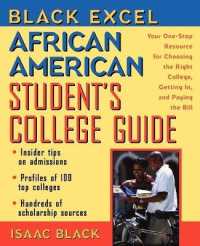 African American Student's College Guide : Your One-Stop Resource for Choosing the Right College, Getting In, and Paying the Bill