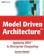 Model Driven Architecture : Applying Mda to Enterprise Computing (Omg)
