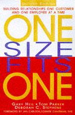 One Size Fits One : Building Relationships One Customer and One Employee at a Time （2 SUB）