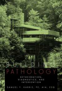 Building Pathology : Deterioration, Diagnostics, and Intervention