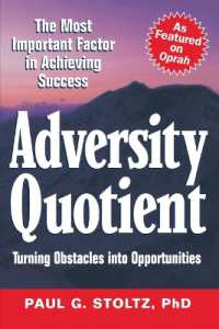 Adversity Quotient : Turning Obstacles into Opportunities （Reprint）
