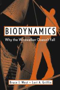 Biodynamics : Why the Wirewalker Doesn't Fall