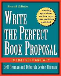 Write the Perfect Book Proposal : 10 That Sold and Why （Revised）