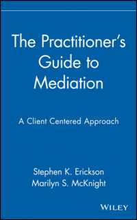 介入ガイド：クライエント中心アプローチ<br>The Practitioner's Guide to Mediation : A Client-Centered Approach (Wiley Series in Couples and Family Dynamics and Treatment)