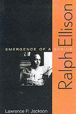 Ralph Ellison: Emergence of Genius （First edition. Annotated.）