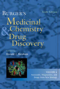 Burger's Medicinal Chemistry and Drug Discovery : Autocoids, Diagnostics, and Drugs from New Biology (Burger's Medicinal Chemistry and Drug Discovery) 〈4〉 （6 SUB）