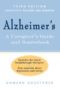 Alzheimer's : A Caregiver's Guide and Sourcebook （3RD）