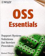 Oss Essentials : Support Systems Solutions for Service Providers