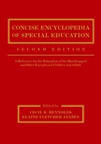 コンサイス版特殊教育百科事典（第２版）<br>Concise Encyclopedia of Special Education : A Reference for the Education of the Handicapped and Other Exceptional Children and Adults （2ND）
