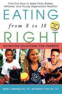 Eating Right from 8 to 18 : Nutrition Solutions for Parents