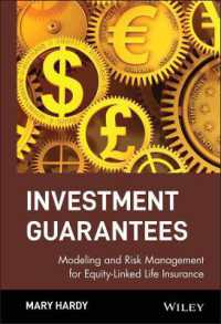投資保障のためのモデリングとリスク管理<br>Investment Guarantees : Modeling and Risk Management for Equity-Linked Life Insurance (Wiley Finance)