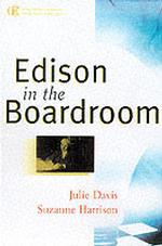 Edison in the Boardroom : How Leading Companies Realize Value from Their Intellectual Assets (Intellectual Property-general, Law, Accounting & Finance