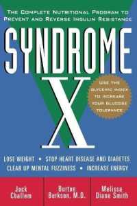 Syndrome X : The Complete Nutritional Program to Prevent Reverse Insulin Resistance