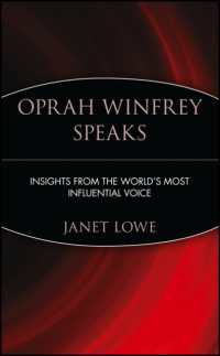 Oprah Winfrey Speaks : Insight from the World's Most Influential Voice （Reprint）