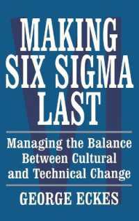 Making Six Sigma Last : Managing the Balance between Cultural and Technical Change