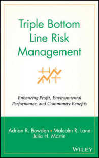 リスク管理の本質<br>Triple Bottom Line Risk Management : Enhancing Profit, Environmental Performance, and Community Benefit