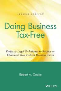 Doing Business Tax Free : Perfectly Legal Techniques to Reduce or Eliminate Your Federal Business Taxes （2ND）