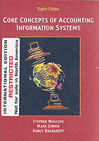 Core Concepts of Accounting Information Systems （8TH）