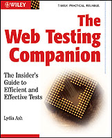 The Web Testing Companion : The Insider's Guide to Efficient and Effective Tests