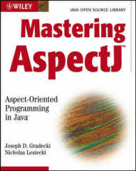 Mastering Aspectj : Aspect-Oriented Programming in Java (Java Open Source Library)