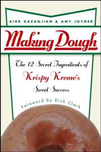 Making Dough : The 12 Secret Ingredients of Krispy Kreme's Sweet Success