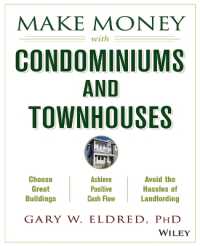Make Money with Condominiums and Townhouses (Make Money in Real Estate)