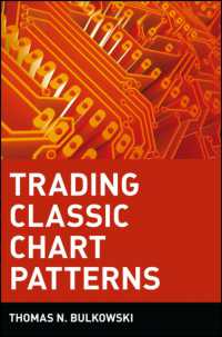 古典的テクニカル分析におけるチャートパターン<br>Trading Classic Chart Patterns (Wiley Trading)