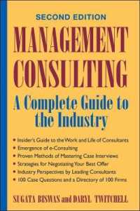 経営コンサルティング完全ガイド（第２版）<br>Management Consulting : A Complete Guide to the Industry (Management Consulting) （2ND）