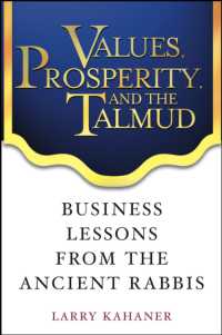 Values, Prosperity, and the Talmud : Business Lessons from the Ancient Rabbis