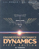 Engineering Mechanics Dynamics : Si Version / Meriam, J. L.