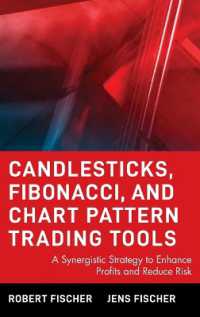 Candlesticks, Fibonacci, and Chart Pattern Trading Tools : A Synergistic Strategy to Enhance Profits and Reduce Risk with Cd-Rom (Wiley Trading) （HAR/CDR）