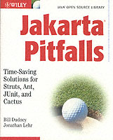 Jakarta Pitfalls : Time-Saving Solutions for Struts, Ant, Junit, and Cactus