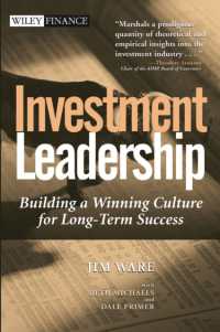 投資におけるリーダーシップ<br>Investment Leadership : Building a Winning Culture for Long Term Success (Wiley Finance)