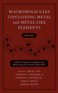 Macromolecules Containing Metal and Metal-Like Elements Vol.1 : A Half-Century of Metal- and Metalloid-Containing Polymers