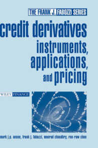 Ｆ．Ｊ．ファボッツィ（共）著／クレジット・デリバティブと仕組み金融<br>Credit Derivatives : Instruments, Applications and Pricing (Frank J Fabozzi Series)