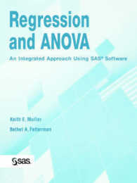 Regression and Anova : An Integrated Approach Using Sas Software