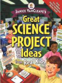 Janice Vancleave's Great Science Project Ideas from Real Kids : Great Science Project Ideas from Real Kids