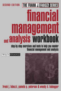Financial Management and Analysis Workbook : Step-By-Step Exercises and Tests to Help You Master Financial Management and Analysis (Frank J. Fabozzi S （2ND）