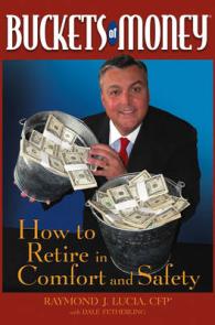Buckets of Money : How to Retire in Comfort and Safety