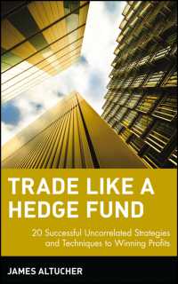 Trade Like a Hedge Fund : 20 Successful Uncorrelated Strategies & Techniques to Winning Profits (Wiley Trading)