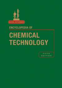 カーク・オスマー工業化学百科事典（第５版・第１9巻）<br>Kirk-Othmer Encyclopedia of Chemical Technology (Encyclopedia of Chemical Technology) 〈19〉 （5TH）
