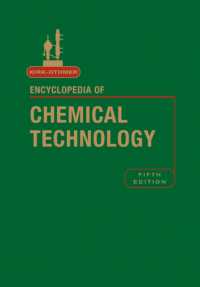 Kirk-Othmer Encyclopedia of Chemical Technology (Encyclopedia of Chemical Technology) 〈1〉 （5TH）